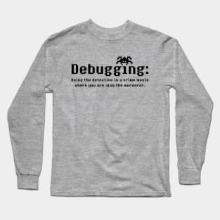 Debugging Definition [Black] Long Sleeve T-Shirt